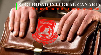 image SEGURIDAD INTEGRAL CANARIA | PROTOCOLO DE ACTUACION ANTE EL ADMINISTRADOR CONCURSAL