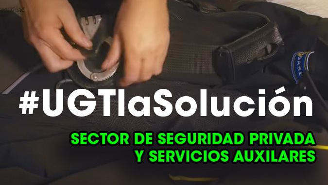 image Video | Sector de Seguridad Privada y Servicios Auxiliares || ¿ESENCIALES? ¡IMPRESCINDIBLES | UGTlaSolución